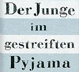 John Boyne: "Der Junge im gestreiften Pyjama" (2006)
